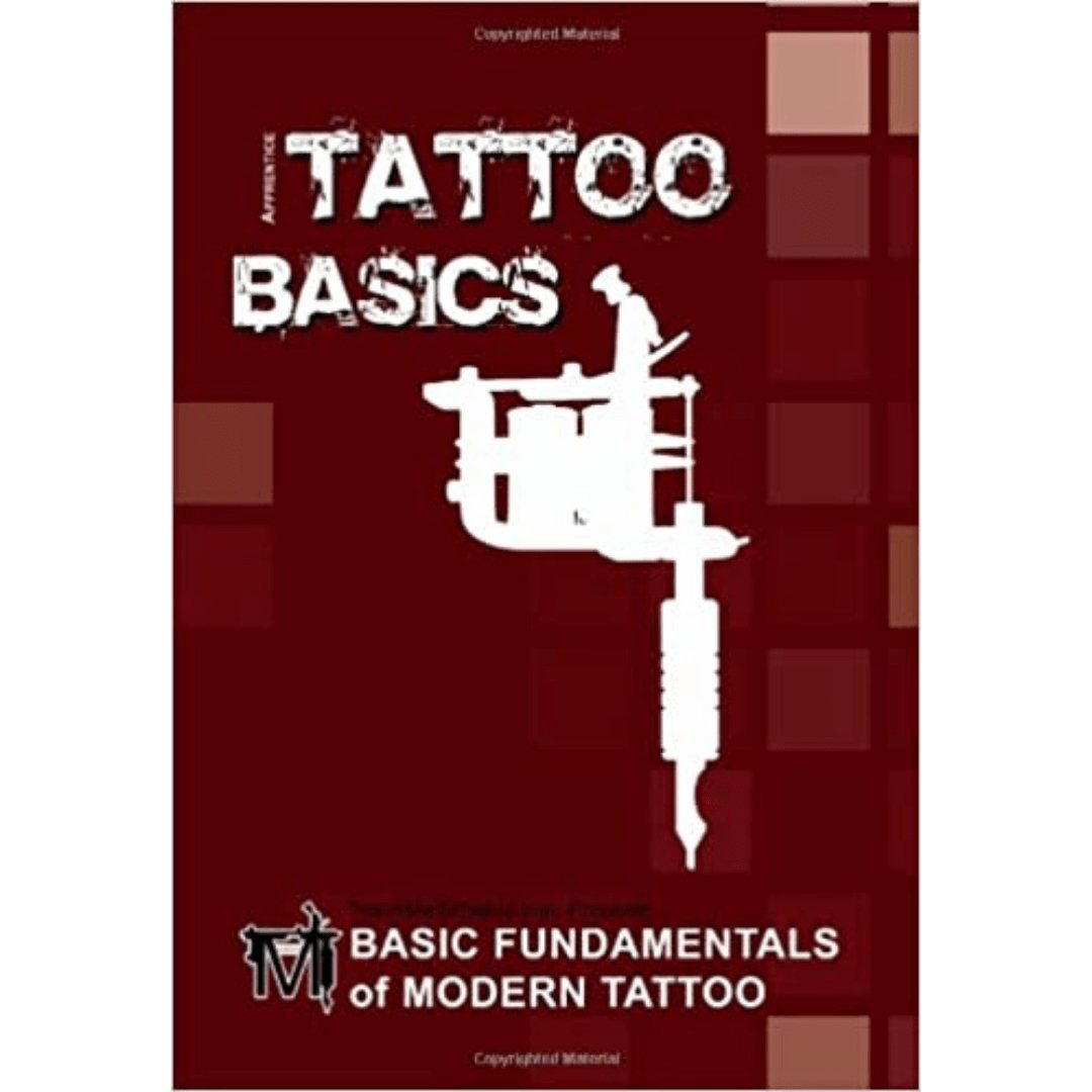 Basic Fundamentals of Modern Tattoo (Paperback)