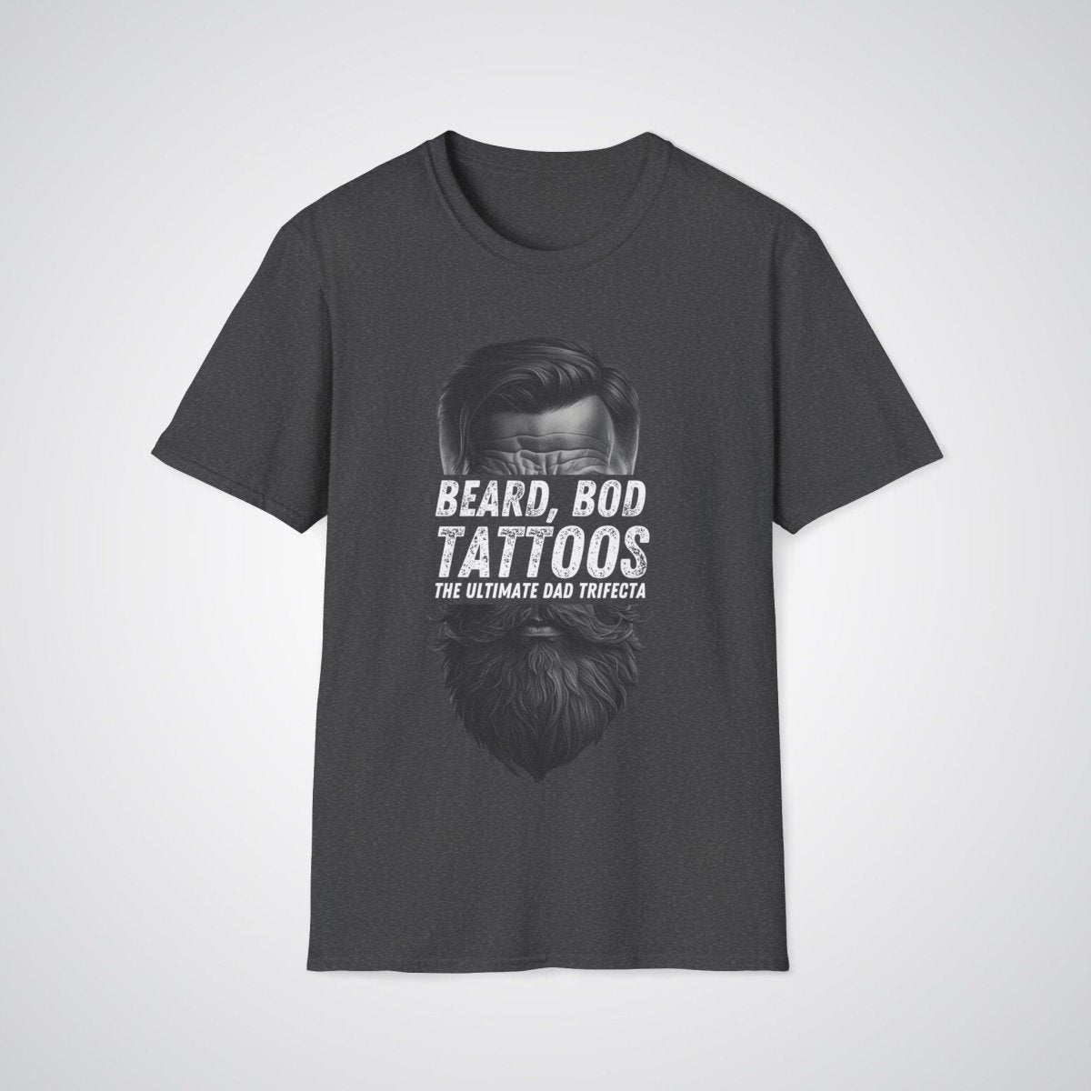 Bearded, Bod & Tattoos - The Ultimate Dad Trifecta Tattoo Unisex T-Shirt - Tattoo Unleashed