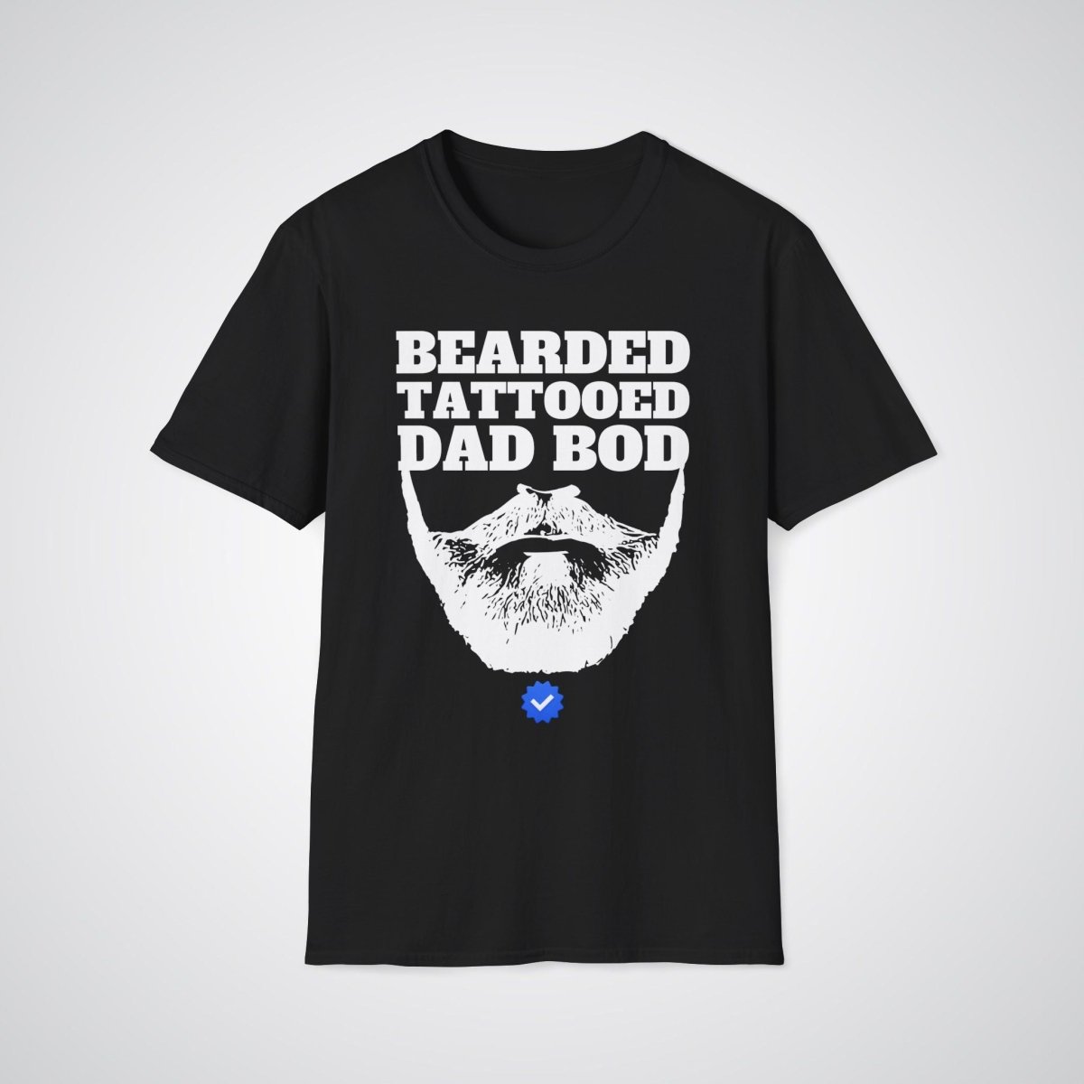 Bearded, Tattooed & Dad Bod Verified Tattoo Unisex T-Shirt - Tattoo Unleashed