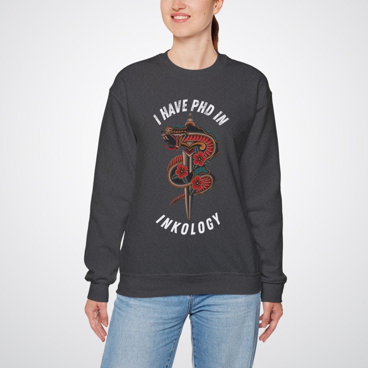 I Have PHD in Inkology Unisex Crewneck Sweatshirt - Tattoo Unleashed