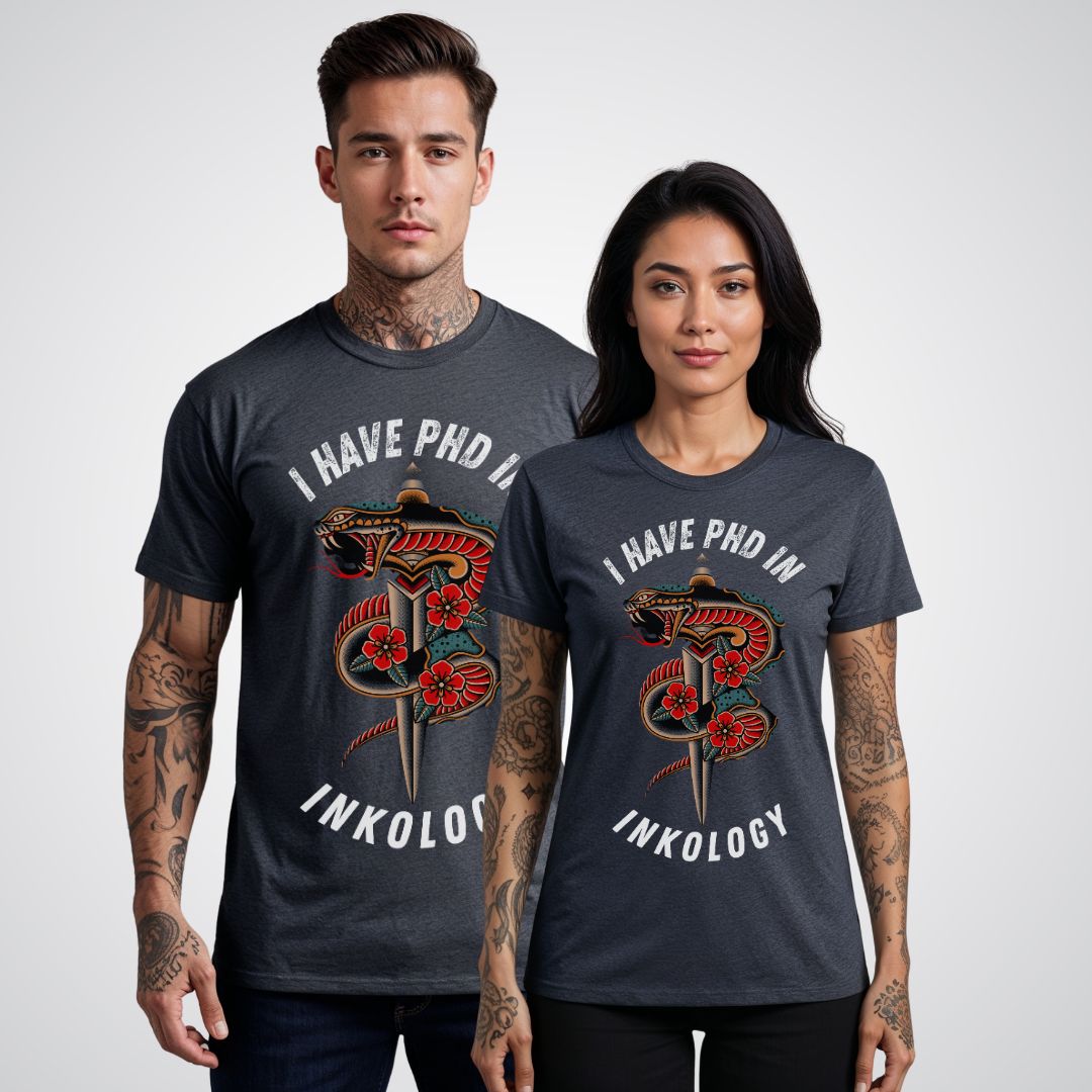 I Have PHD in Inkology Unisex T-shirt - Tattoo Unleashed