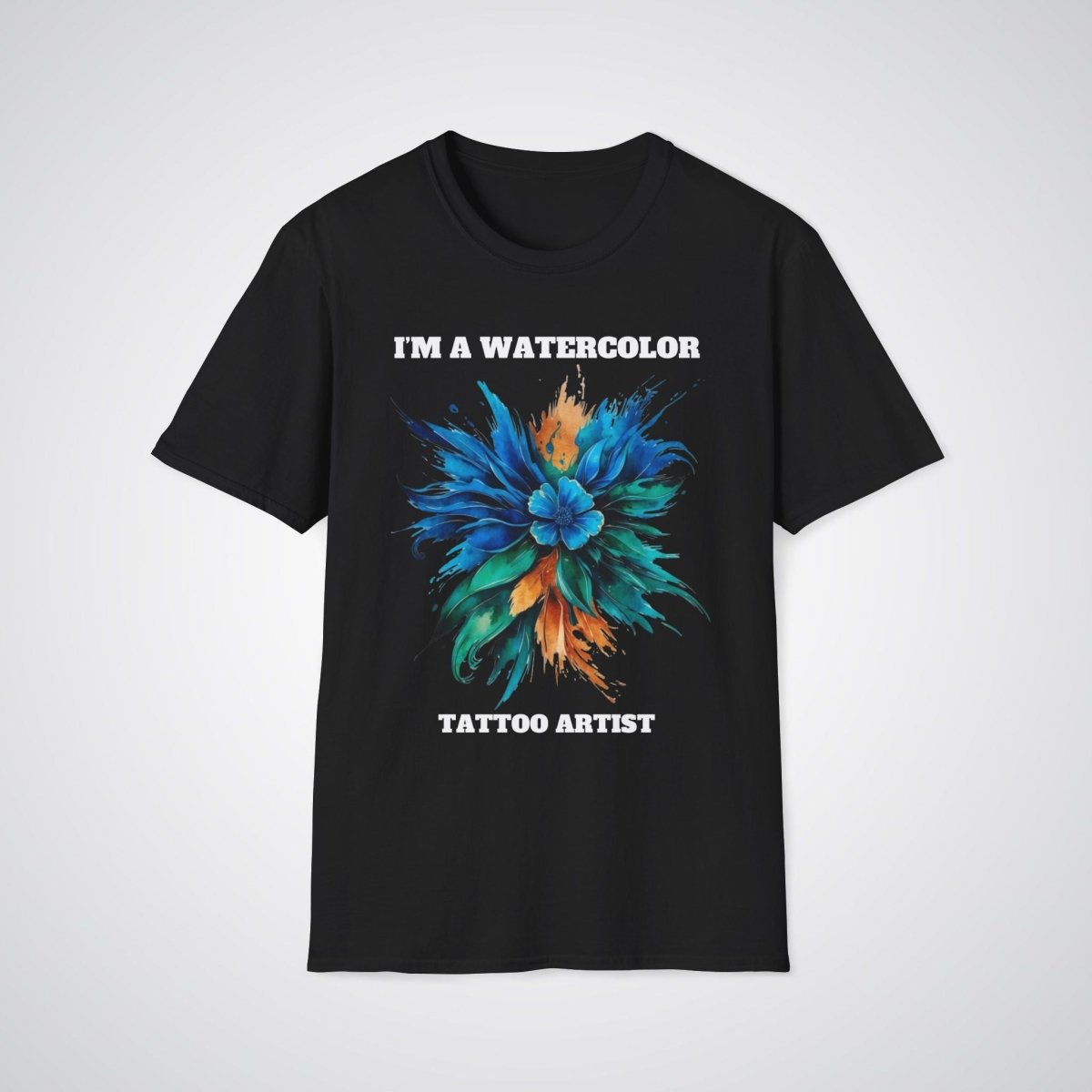 I'm a Watercolor Tattoo Artist Unisex T-shirt - Tattoo Unleashed