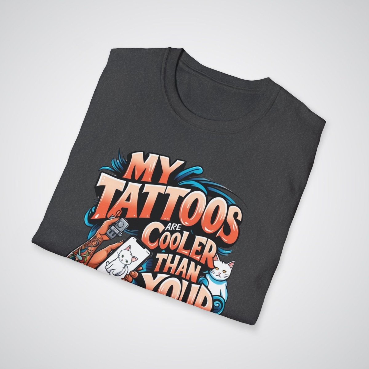 My Tattoos Are Cooler Than Your Cat Videos Unisex T-Shirt - Tattoo Unleashed