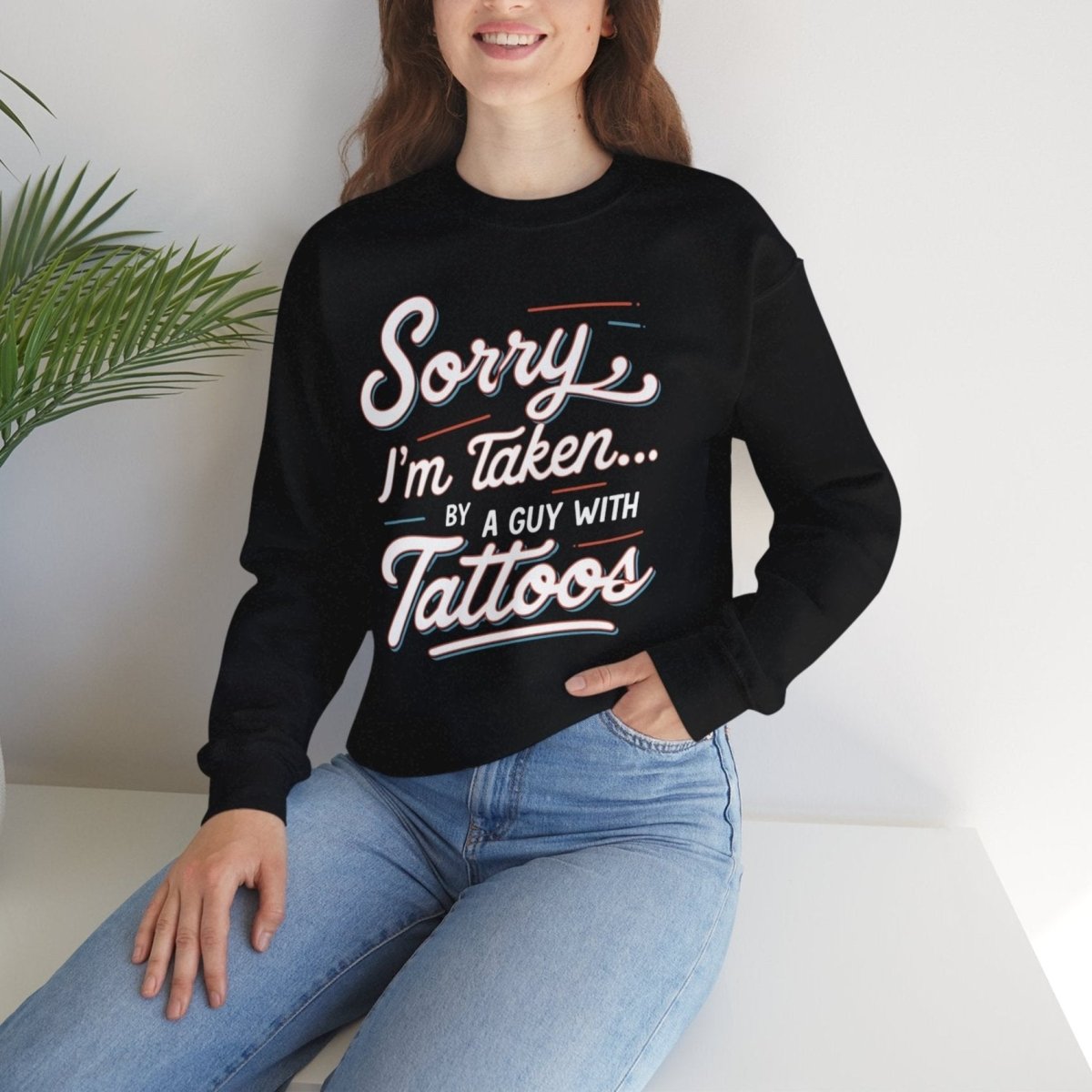 Sorry, I’m Taken By a Guy with Tattoos Unisex Crewneck Sweatshirt - Tattoo Unleashed