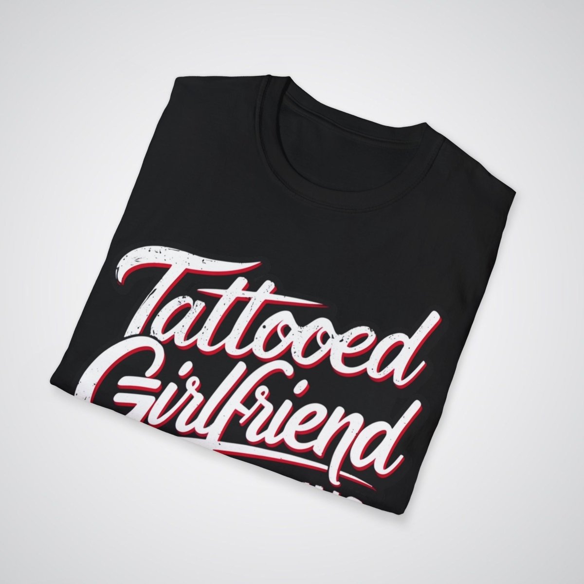 Tattooed Girlfriend, Because Boring Was Never an Option Tattoo Unisex T-Shirt - Tattoo Unleashed