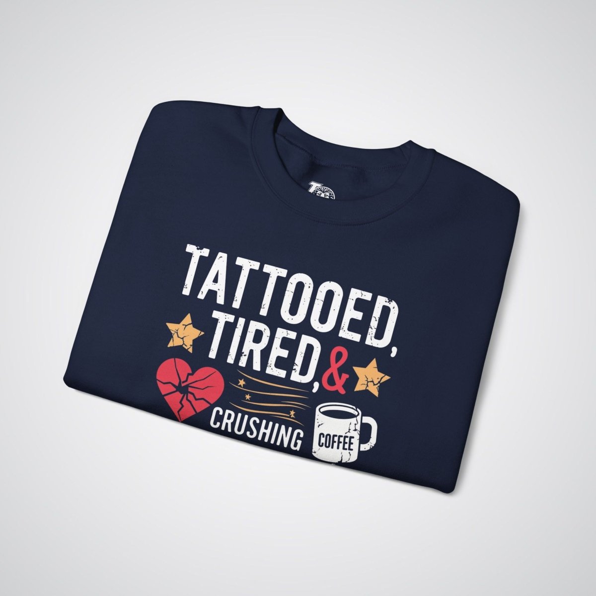 Tattooed, Tired, & Crushing Mom Life Unisex Crewneck Sweatshirt - Tattoo Unleashed